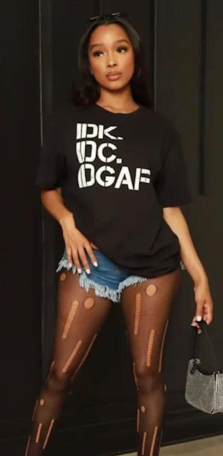 IDK IDC IDGAF Graphic Tee for Men or Women