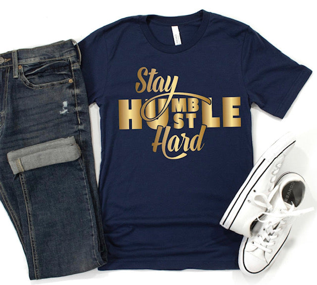 Stay Humble Hustle Hard Womens Graphic Tee