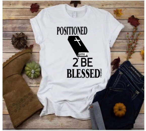 Black and white t-shirt with theme Positioned 2 Be Blessed