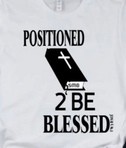 Black and white t-shirt with theme Positioned 2 Be Blessed