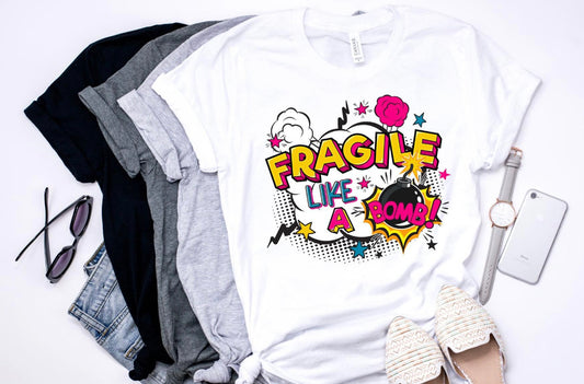 Fragile Like A Bomb Ladies T shirt