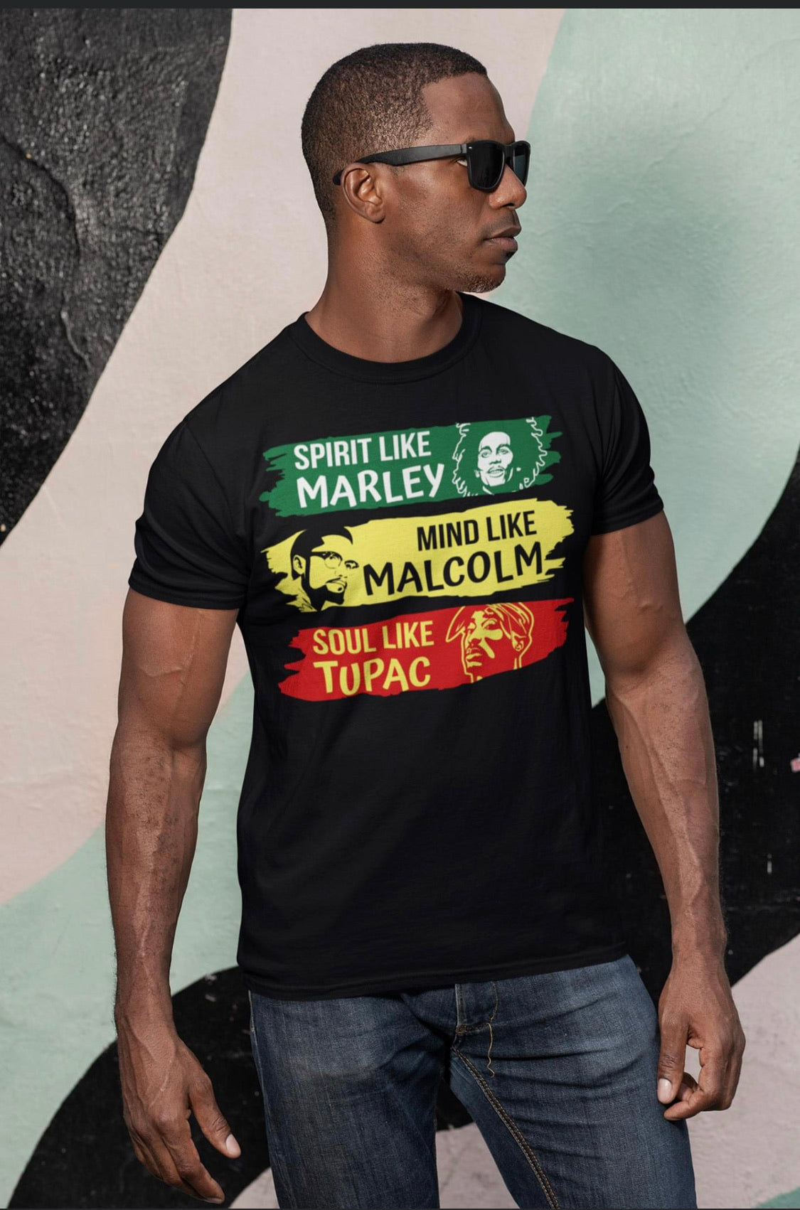 Spirit like Marley, Mind like Malcolm and Soul like Tupac tee for men